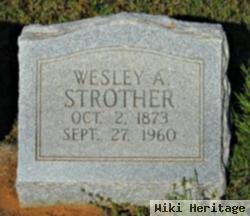 Wesley A. Strother