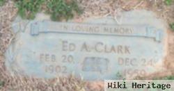 Ed A. Clark