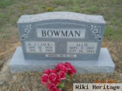 A J "jack" Bowman