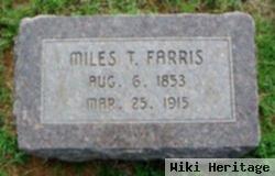 Miles T Farris