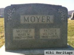 Milton W. Moyer