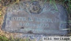 Walter B Brown, Jr