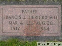 Francis J. Dierickx