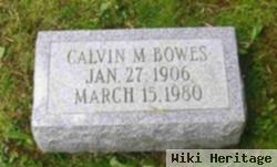 Calvin M. Bowes