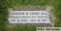 Katheryn M Crowe Seig