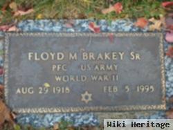 Floyd M Brakey, Sr