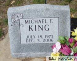 Michael F. King