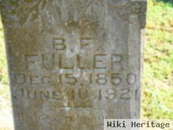 Benjamin F "ben" Fuller