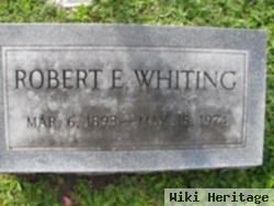 Robert E Whiting