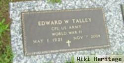 Edward W Talley