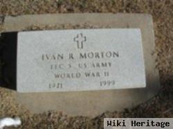 Ivan R Morton