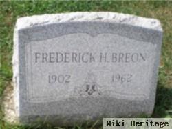 Frederick H Breon