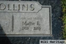 Mattie E Collins