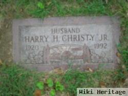 Harry H Christy, Jr