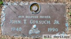 John T. Gorsuch, Jr