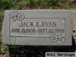 Jack E. Ryan