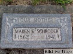 Maren K Schroder