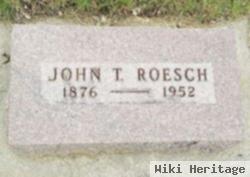 John T Roesch