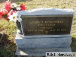 Louis E Rountree