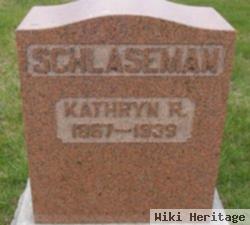 Kathryn R Schlaseman