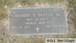 Robert E. Duffek, Sr