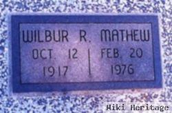 Wilbur R. Mathew