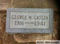 George W Gatlin