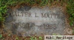 Walter L Matter