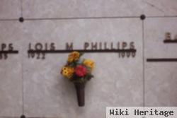 Lois M Phillips