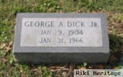 George A Dick, Jr