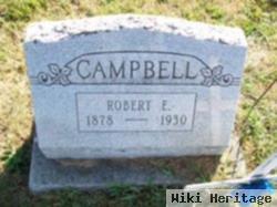 Robert E Campbell