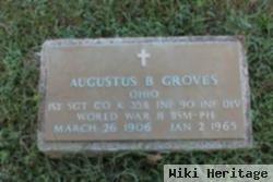 Augustus B Groves