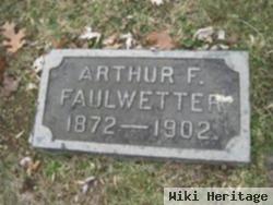 Arthur F Faulwetter