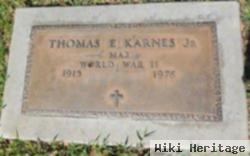 Thomas E Karnes, Jr