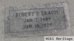 Robert P Leach