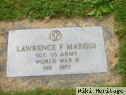 Lawrence F Marggi