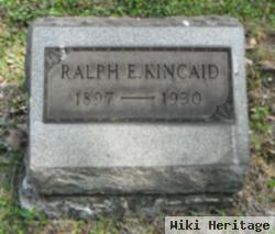 Ralph E Kincaid