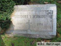 Theodore S Schmidt