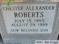 Chester A Roberts