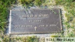 David M Mabe