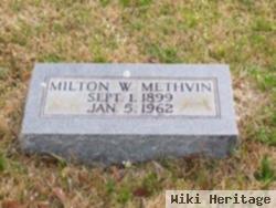 Milton W Methvin