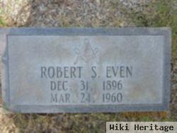 Robert S. Even