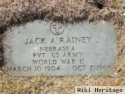 Jack A Rainey