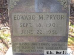 Edward M. Pryor