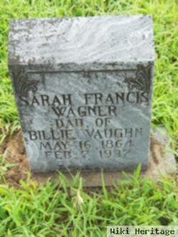 Sara Francis Vaughn Wagner