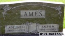 Ralph M Ames