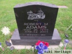 Robert M. Adams
