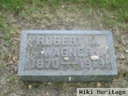 Robert M Wagner