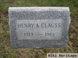 Henry A Clauss