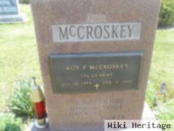 Roy F Mccroskey